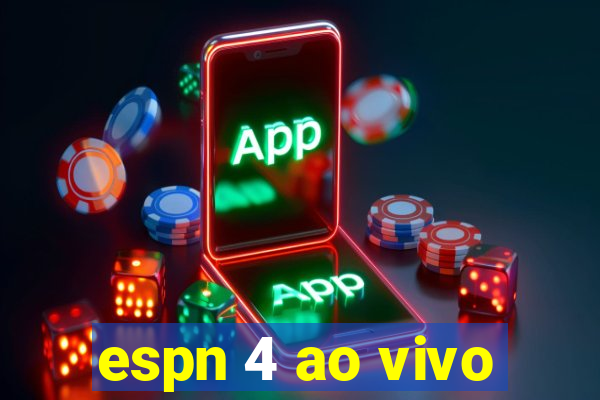 espn 4 ao vivo